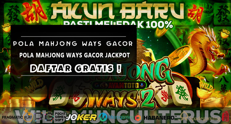 Pola Mahjong Ways Gacor Jackpot