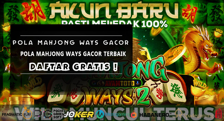 Pola Mahjong Ways Gacor Terbaik